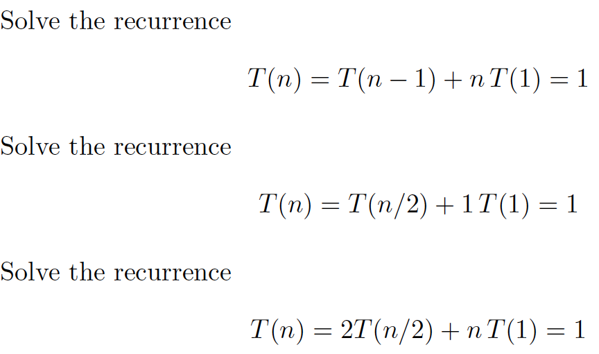 Solved Solve the recurrence Solve the recurrence Solve the | Chegg.com