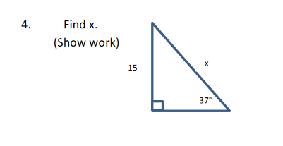 Solved 4. Find x. (Show work) 15 37° | Chegg.com