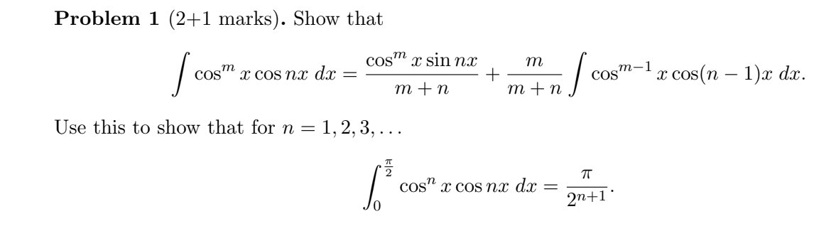 Solved Problem 1 (2+1 marks). Show that cosm x sin nx m I m | Chegg.com