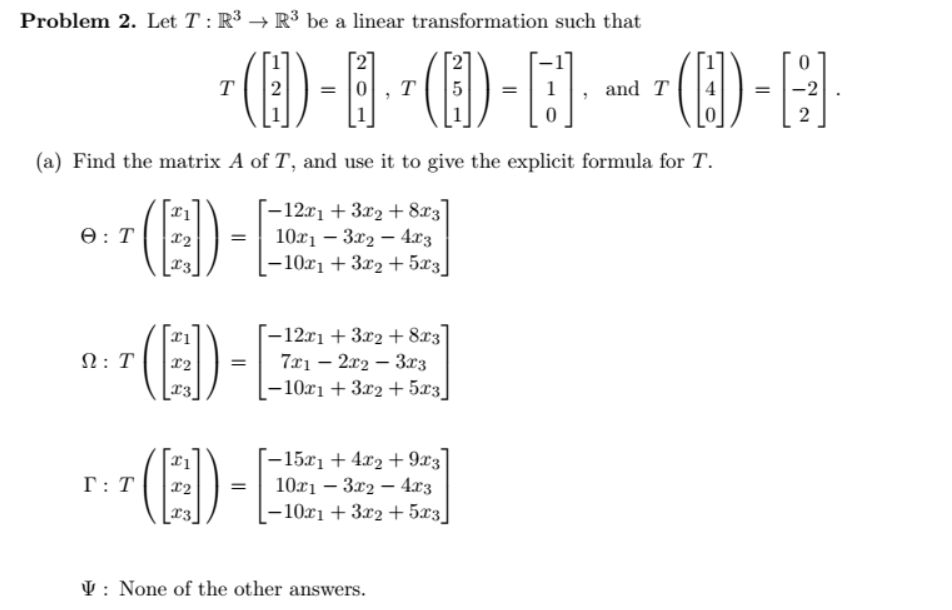 Solved Problem 2. Let T : R3 → R3 be a linear transformation | Chegg.com