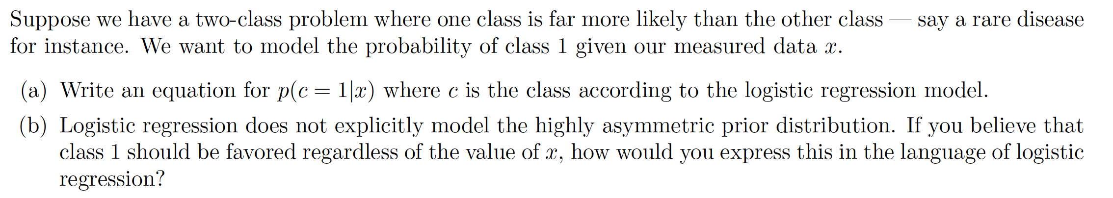 Solved Suppose we have a two-class problem where one class | Chegg.com