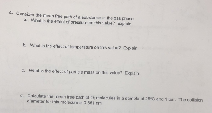 Solved 4 Consider the mean free path of a substance in the | Chegg.com