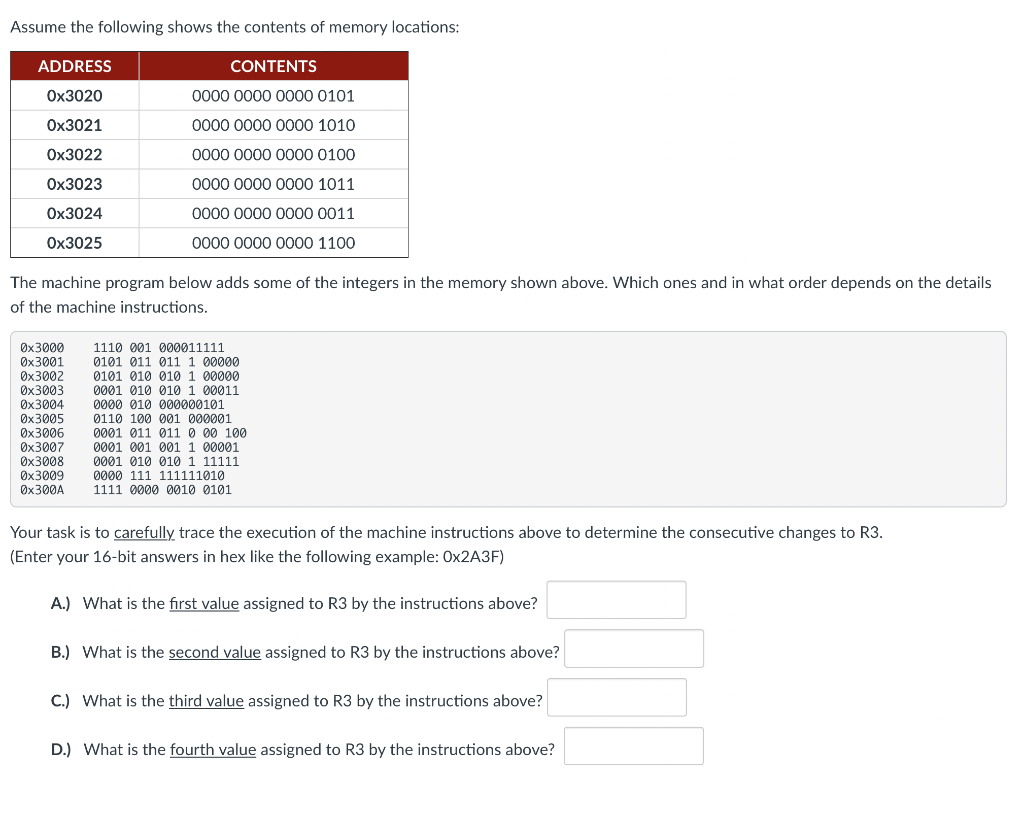 [Solved]: Assume the following shows the contents of memor
