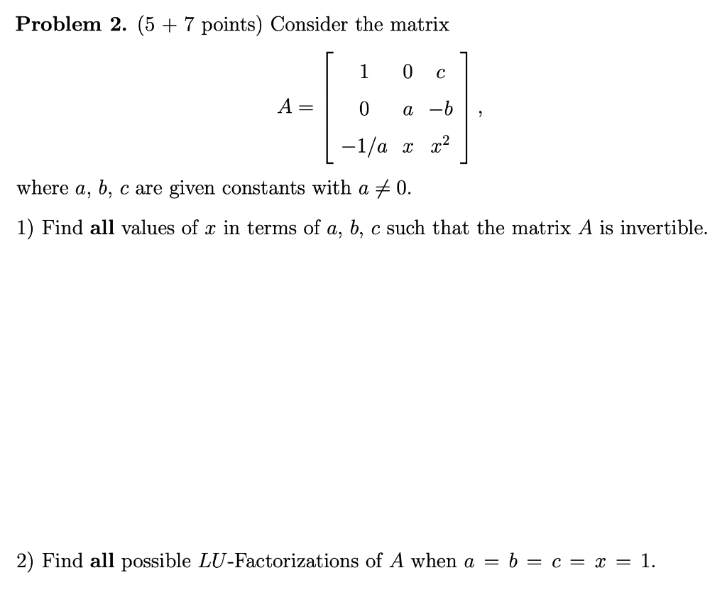 Solved Problem 2. (5 + 7 points) Consider the matrix 1 0 с | Chegg.com