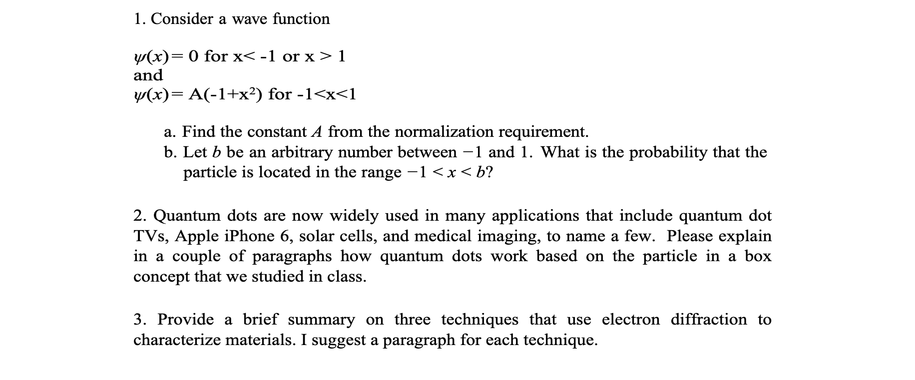 Solved 1. Consider a wave function y(x)= 0 for x | Chegg.com