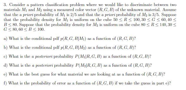 Solved 3. Consider A Pattern Classification Problem Where We | Chegg.com