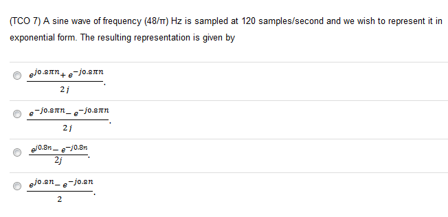 Solved (TCO 7) A sine wave of frequency (48/TT) Hz is | Chegg.com