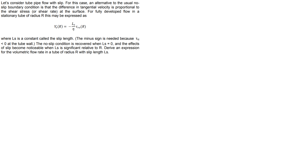 Let's consider tube pipe flow with slip. For this | Chegg.com