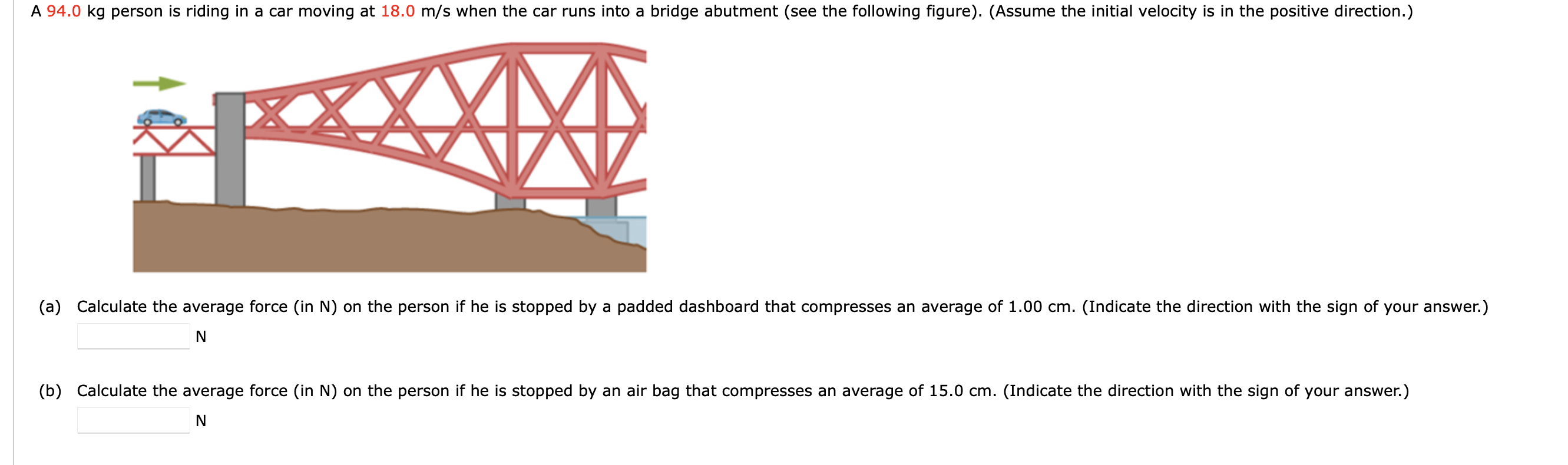 Solved A 94.0 kg person is riding in a car moving at 18.0