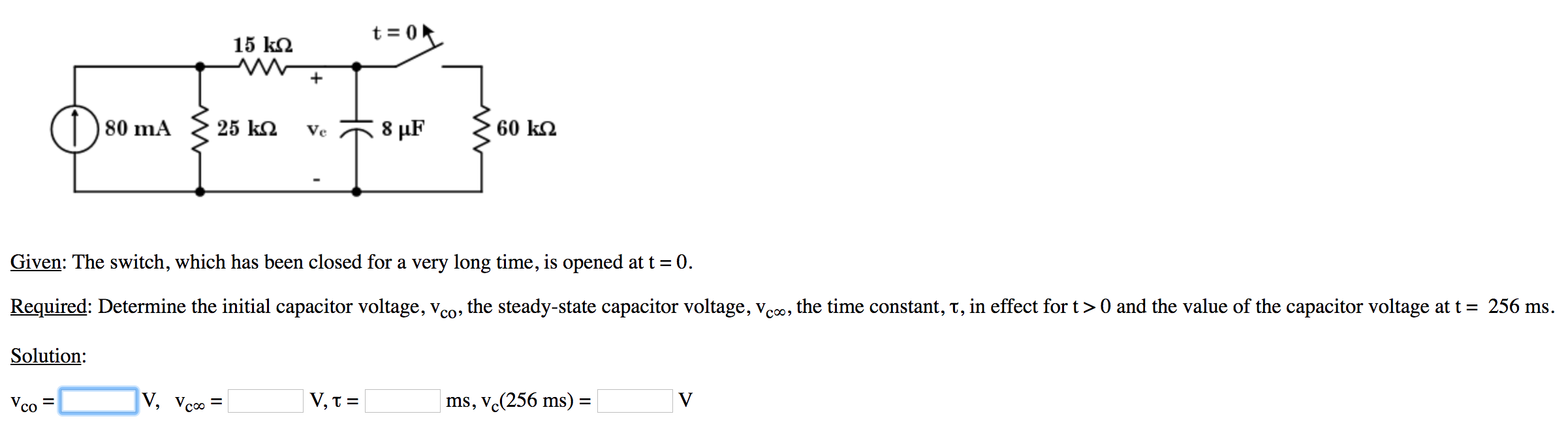 Solved 15 k12 t=0 D 80 mA 3 25 k1 ve + 8 PF 360 k12 Given: | Chegg.com