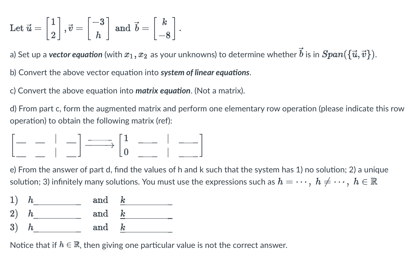 Solved Let u=[12],v=[−3h] and b=[k−8] a) Set up a vector | Chegg.com