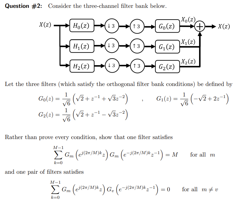 Solved Question #2: Consider the three-channel filter bank | Chegg.com