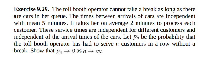 solved-exercise-9-29-the-toll-booth-operator-cannot-take-a-chegg