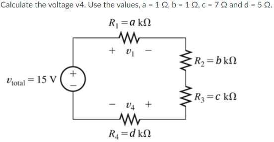 Solved Calculate the voltage v4. Use the values, | Chegg.com