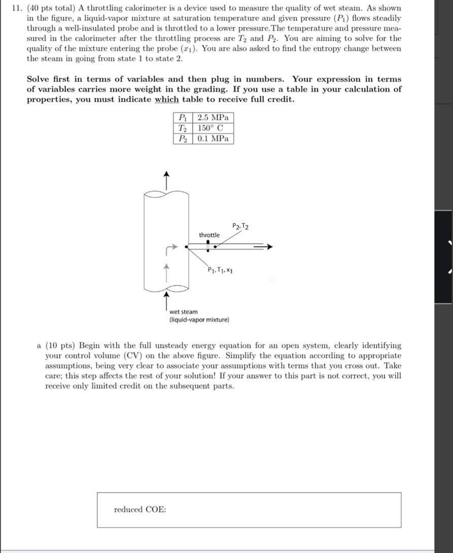 Solved 11. (40 pts total) A throttling calorimeter is a