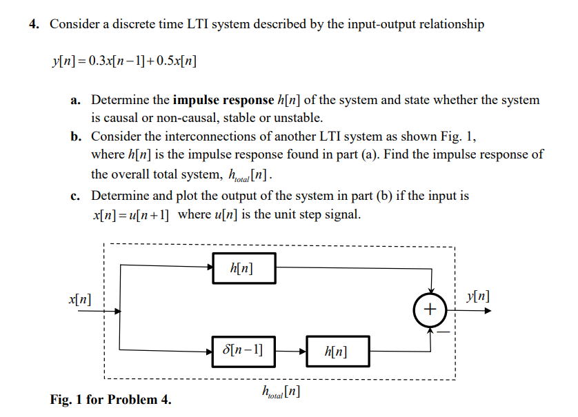 Solved 4. Consider a discrete time LTI system described by | Chegg.com