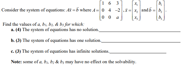 Solved A 16 3 X B Consider The System Of Equations: Ax=b | Chegg.com