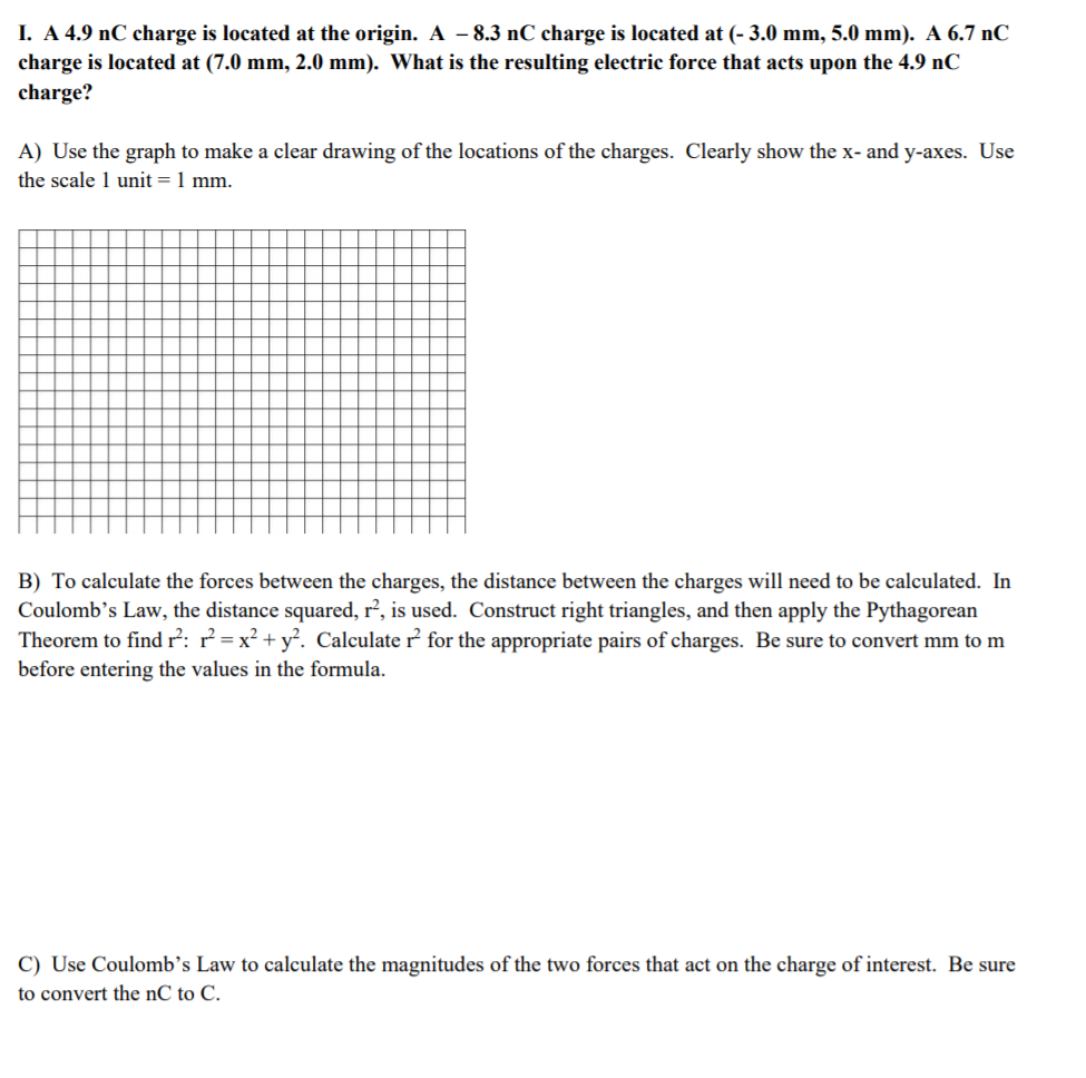 Solved I A 4 9 Nc Charge Is Located At The Origin A 8 3 Chegg Com