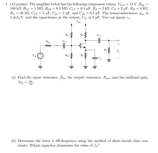 Solved 1. (12 points) The amplifier below has the following | Chegg.com