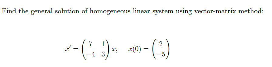 Solved Find the general solution of homogeneous linear | Chegg.com