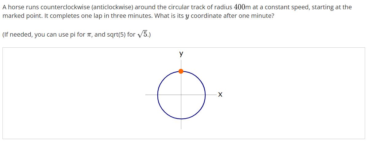 Solved A horse runs counterclockwise (anticlockwise) around | Chegg.com