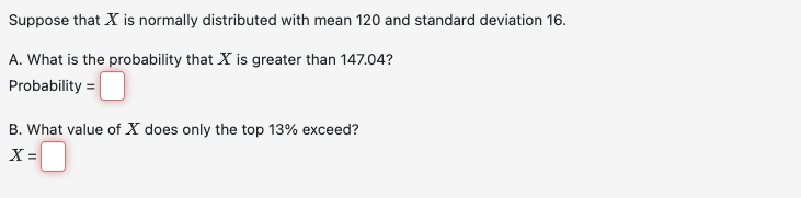 Solved Suppose That X ﻿is Normally Distributed With Mean 120 | Chegg.com