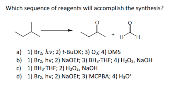 Solved Which sequence of reagents will accomplish the | Chegg.com