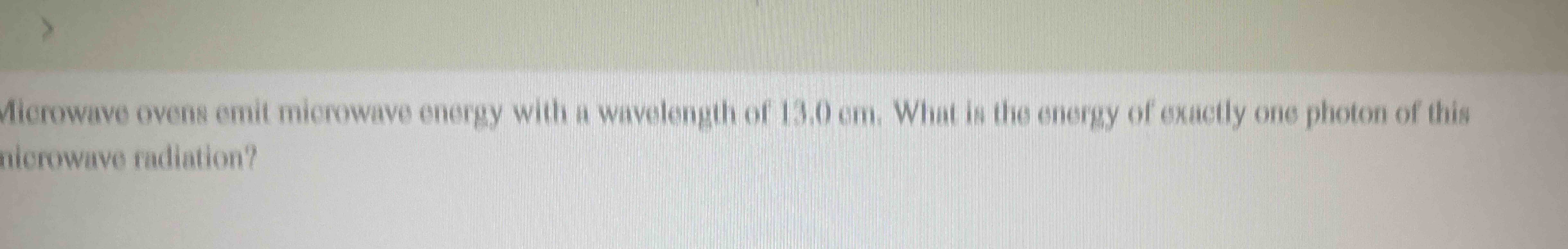 Solved microwave ovens emit miciowave energy with a