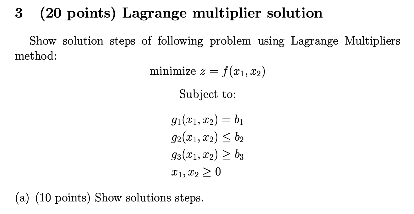Solved 3 (20 points) Lagrange multiplier solution Show | Chegg.com