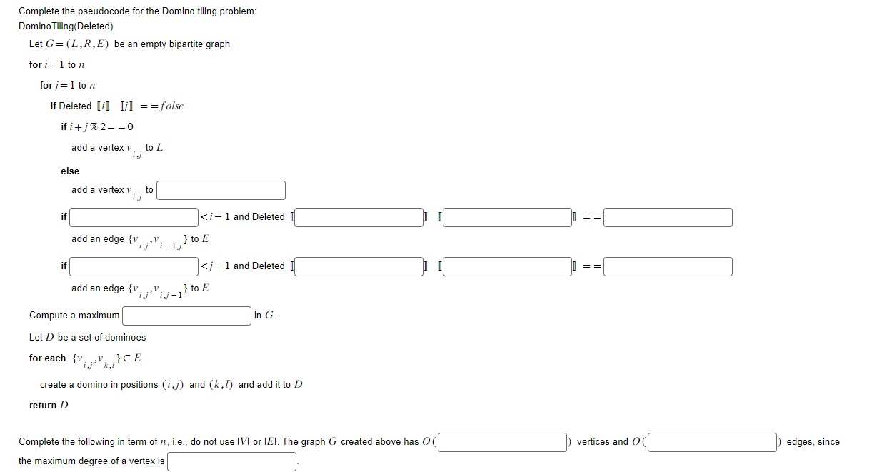 Solved Complete the pseudocode for the Domino tiling | Chegg.com