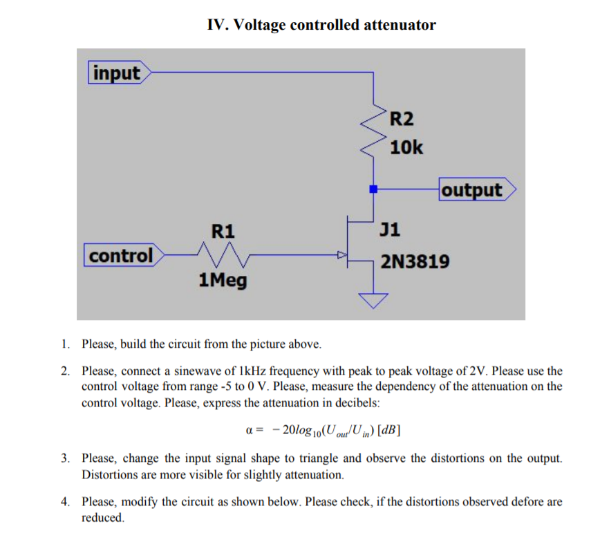 Solved IV. Voltage controlled attenuator input R2 10k output