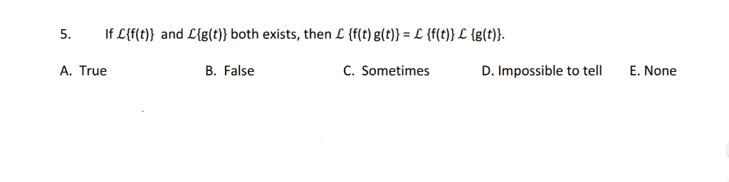 5 If L F T And L G T Both Exists Then L F T Chegg Com