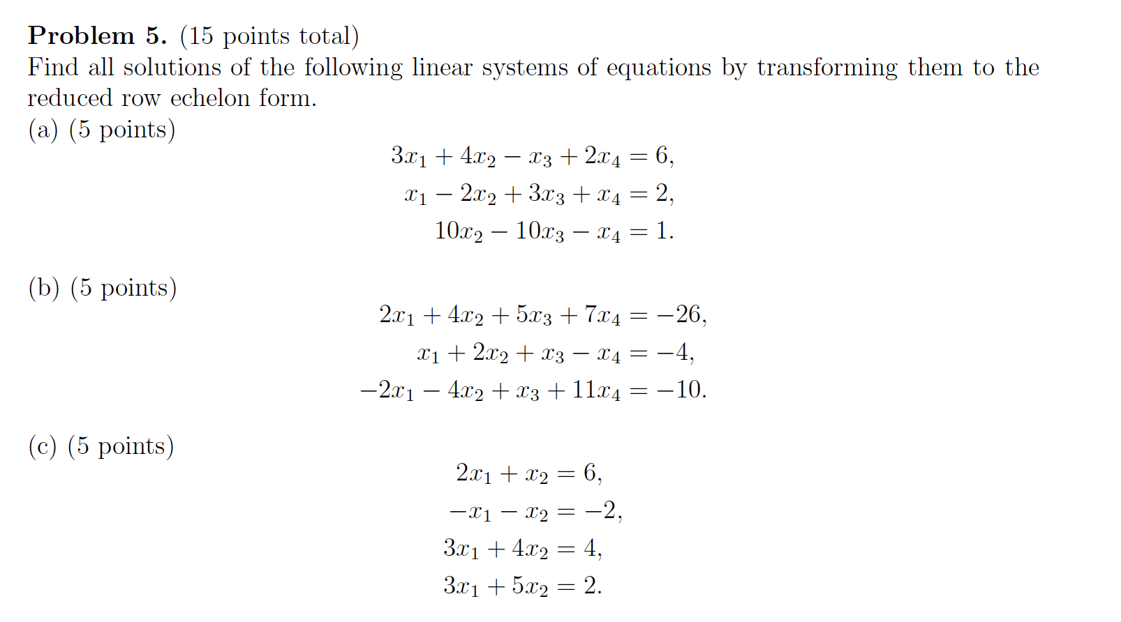 Solved Problem 5. (15 Points Total) Find All Solutions Of 