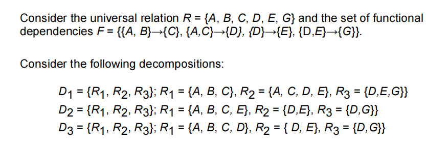 Solved Consider The Universal Relation R = {A, B, C, D, E, | Chegg.com