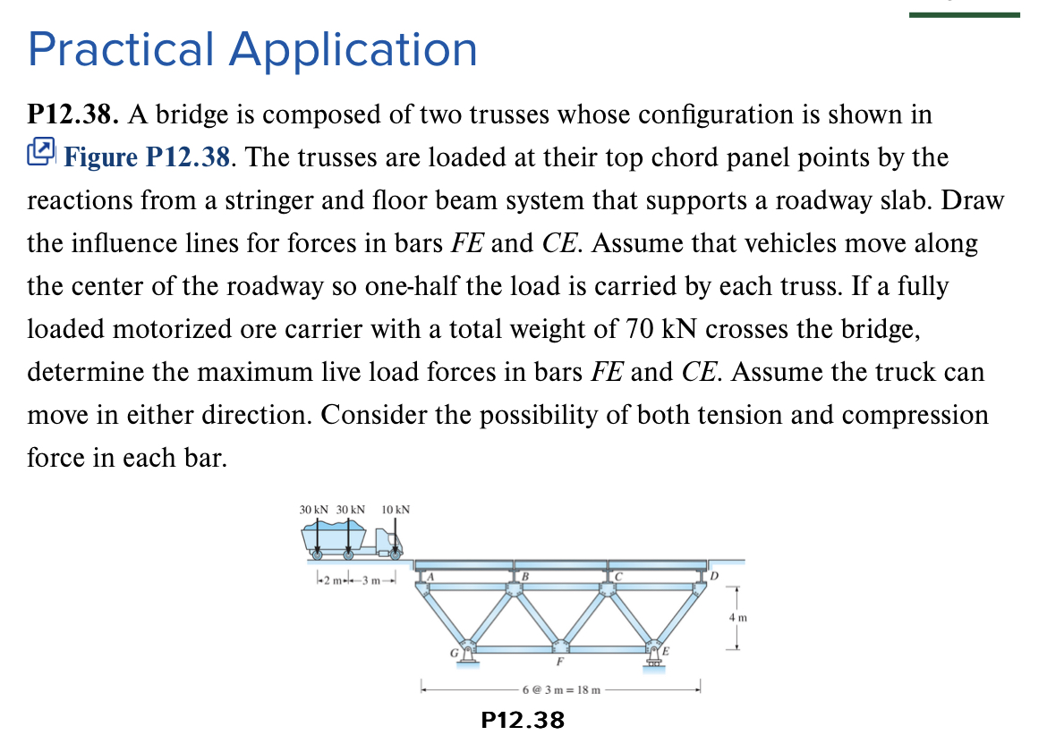Solved Practical ApplicationP12.38. ﻿A bridge is composed of | Chegg.com