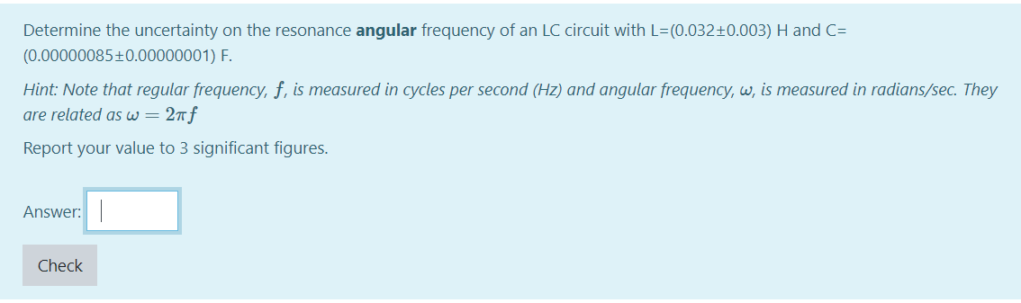 Solved Determine the uncertainty on the resonance angular | Chegg.com