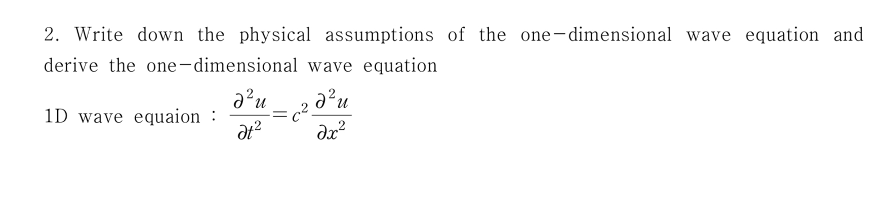 assumptions of one dimensional wave equation