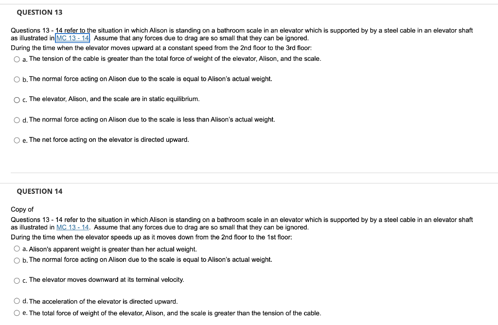 Solved QUESTION 13 Questions 13 - 14 refer to the situation | Chegg.com