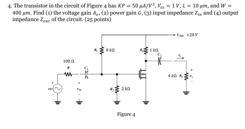 Solved 4. The transistor in the circuit of Figure 4 has | Chegg.com