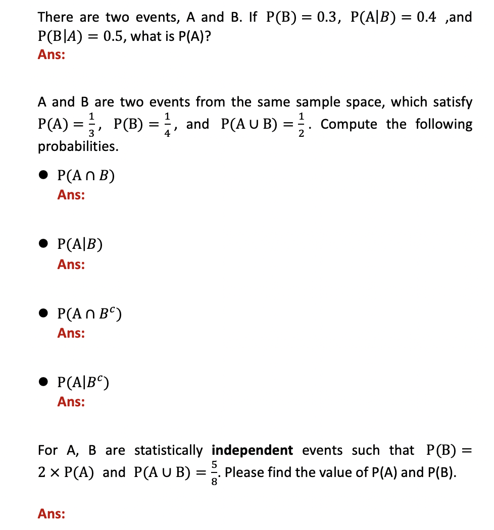 Solved There Are Two Events, A And B. If P(B) = 0.3, P(A|B) | Chegg.com