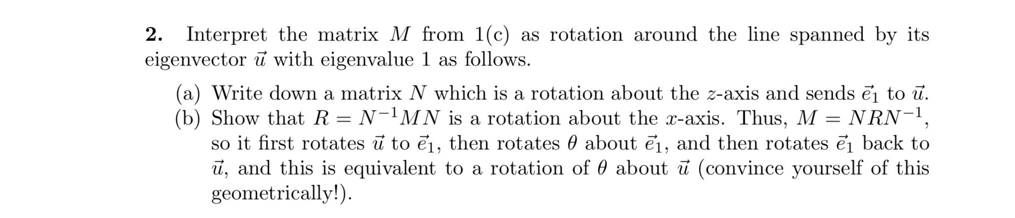 2. Interpret the matrix M from 1(c) as rotation | Chegg.com