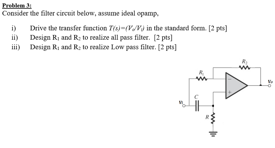 Solved Problem 3: Consider The Filter Circuit Below, Assume | Chegg.com