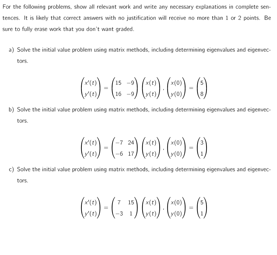 Solved For the following problems, show all relevant work | Chegg.com