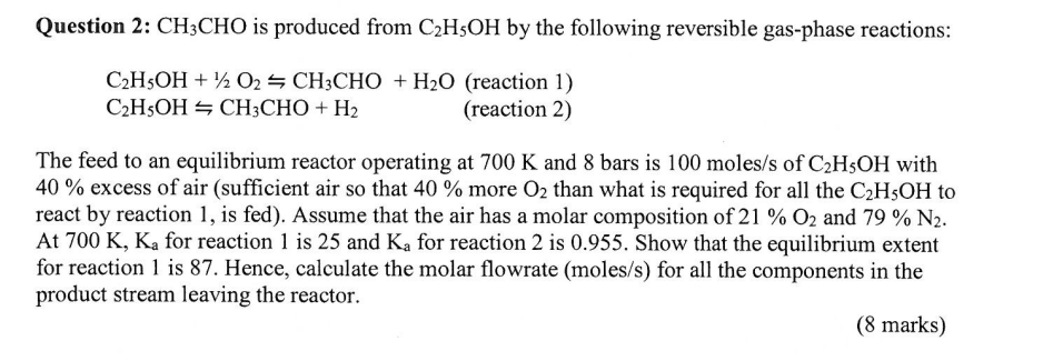 Question 2: CH3CHO is produced from C2H5OH by the | Chegg.com