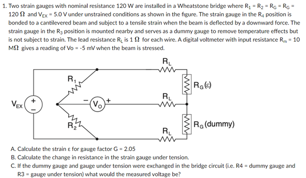 Solved 1. Two Strain Gauges With Nominal Resistance 120 W | Chegg.com