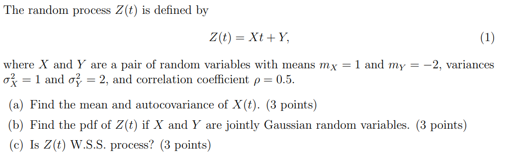 Solved The random process Z(t) is defined by Z(t) = Xt+Y, | Chegg.com