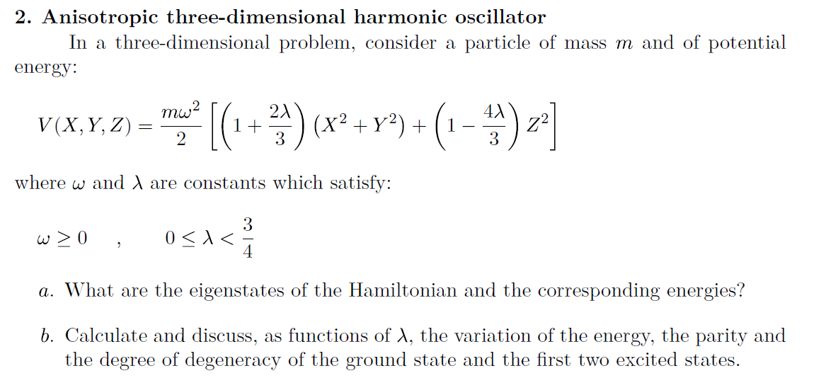 Solved 2. Anisotropic Three-dimensional Harmonic Oscillator | Chegg.com