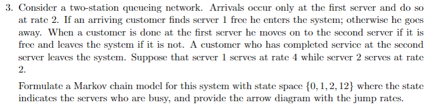 Solved 3. Consider a two-station queucing network. Arrivals | Chegg.com