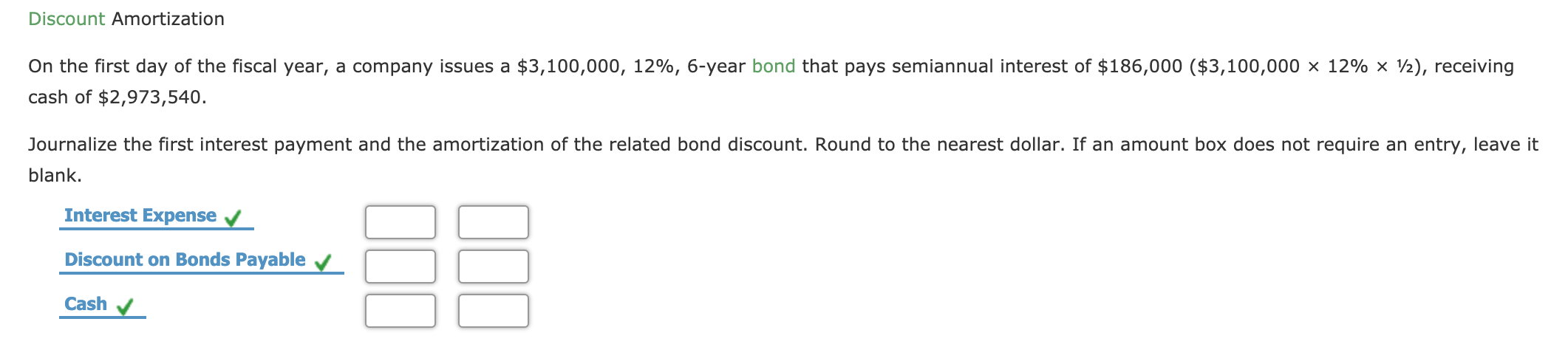 Solved Discount Amortization On the first day of the fiscal | Chegg.com