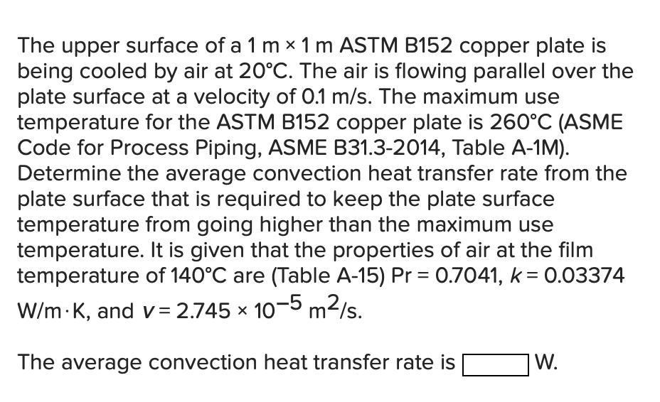 Solved The Upper Surface Of A 1mx1m ASTM B152 Copper Plate | Chegg.com